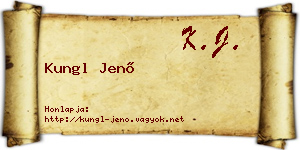 Kungl Jenő névjegykártya